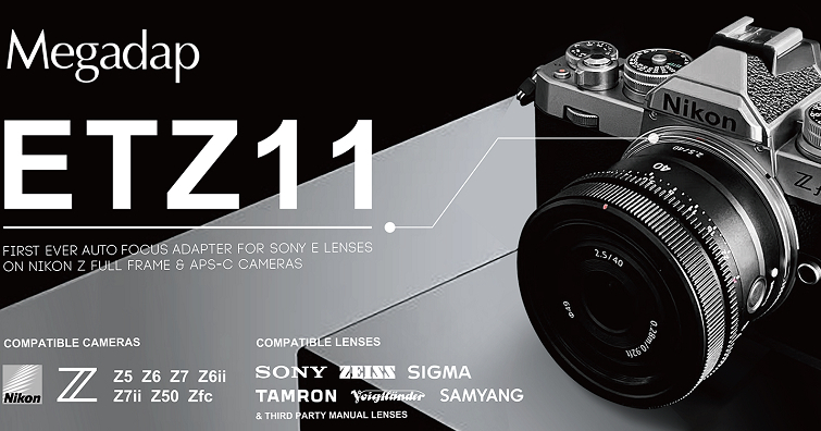 Megadap宣布推出世界首款自動對焦轉接環ETZ11，讓Nikon Z全系列相機無痛銜接Sony E接環鏡頭，並支持Eye-AF