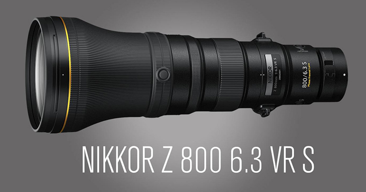 【乳摸】Nikon 超遠攝定焦鏡頭 Nikkor Z 800mm f/6.3 VR S 有可能在4月4日發售，售價在US$ 6,000！？