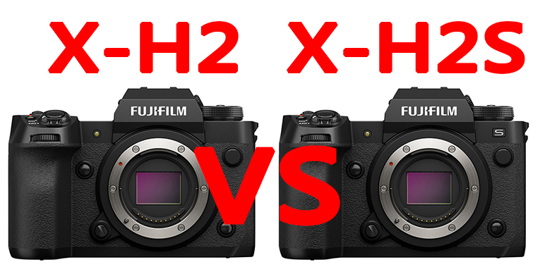 富士相機最新旗艦FUJIFILM X-H2、X-H2S究竟主要差異有哪些？
